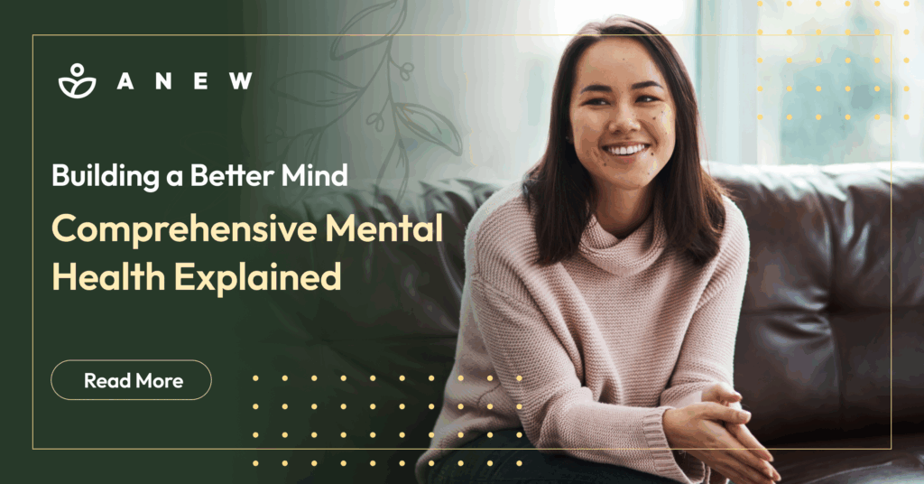 Building a Better Mind_ Comprehensive Mental Health Explained
